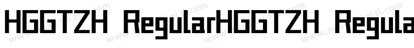 HGGTZH RegularHGGTZH Regular字体转换